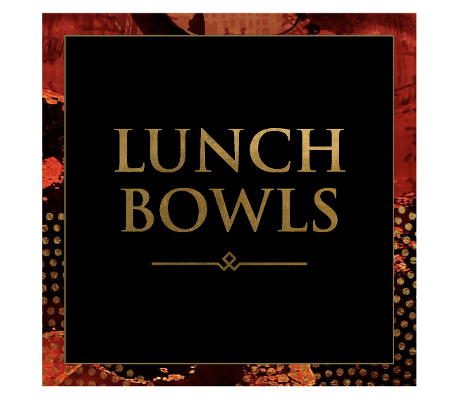 Lunch Bowls